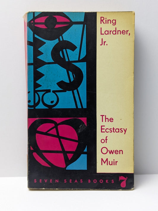Ring Lardner Jr. - The Ecstasy of Owen Muir