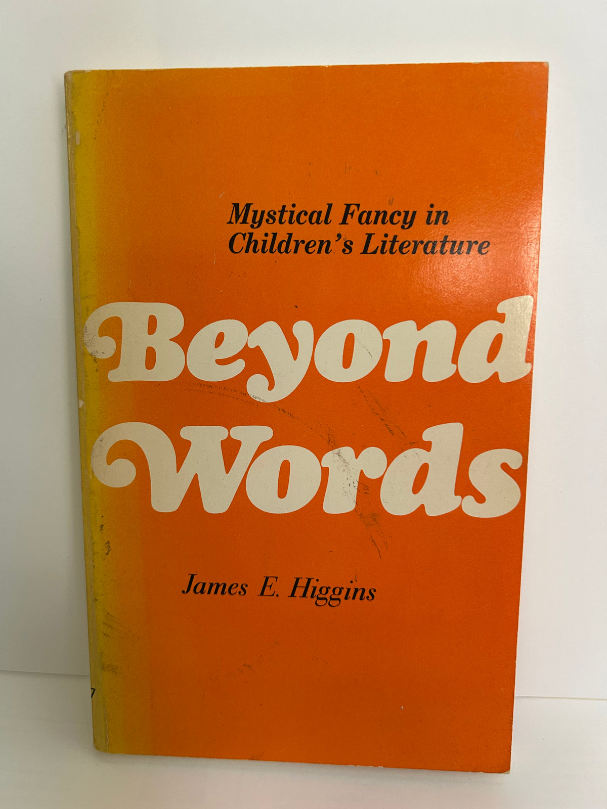 James E. Higgins - Beyond Words: Mystical Fancy in Children's Literature