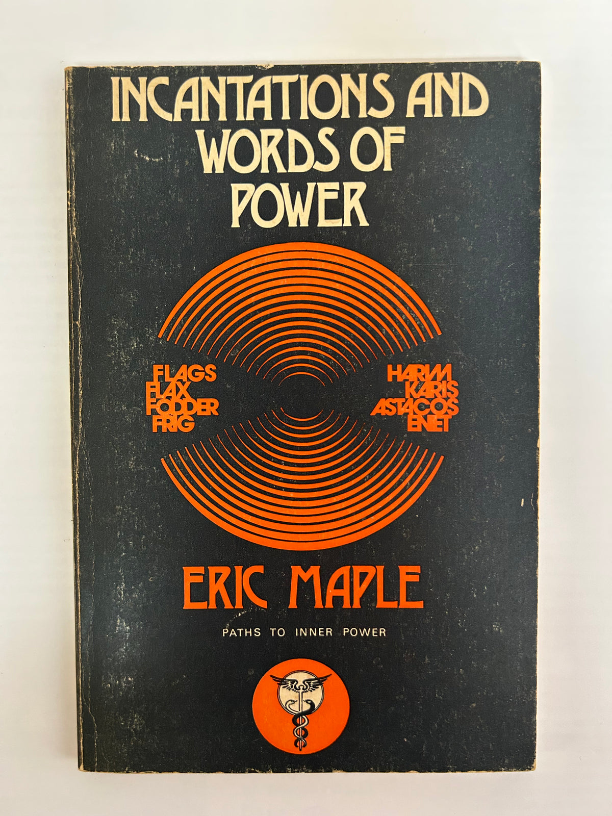 Eric Maple - Incantations and Words of Power (Paths to Inner Power)