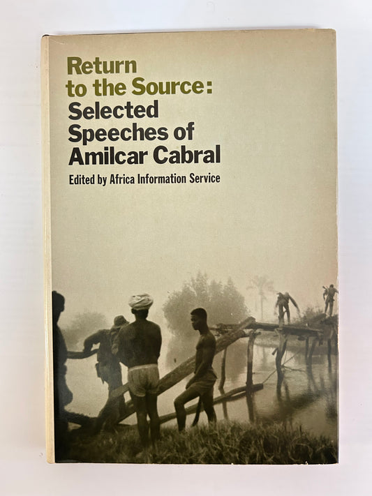 Africa Information Service - Return to the Source: Selected Speeches of Amilcar Cabral