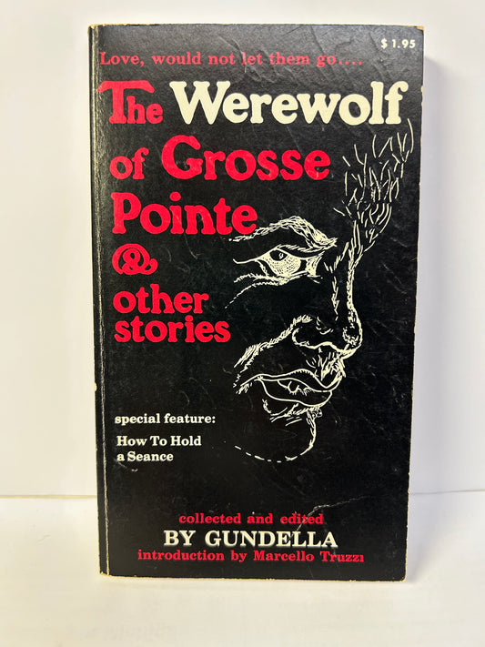 Gundella - The Werewolf of Grosse Pointe & other stories