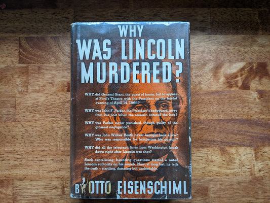 Otto Eisenschiml - Why Was Lincoln Murdered?