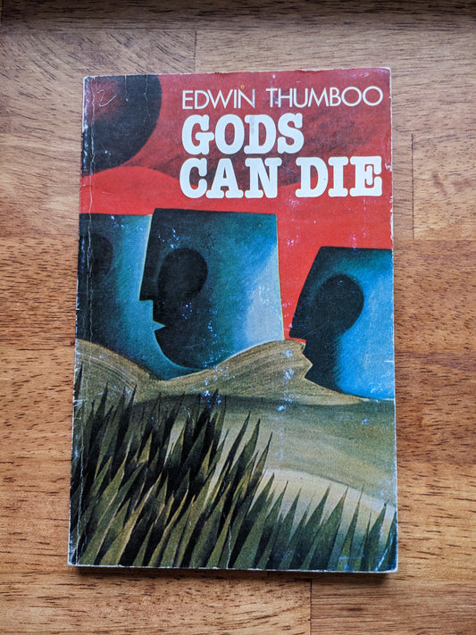 Edwin Thumboo - Gods Can Die (Writers in Asia Series)