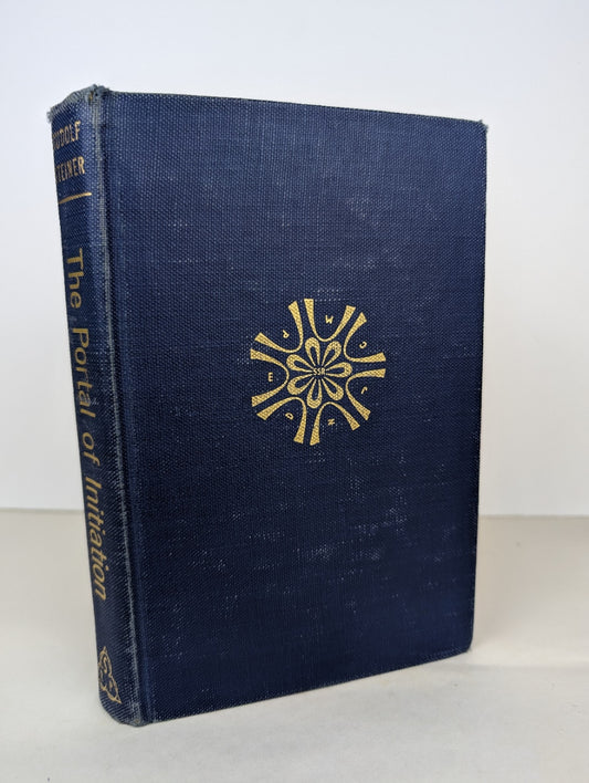 Rudolf Steiner - The Portal of Initiation, A Rosicrucian Mystery