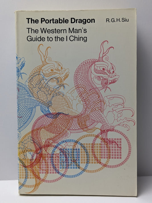 R. G. H. Siu - The Portable Dragon